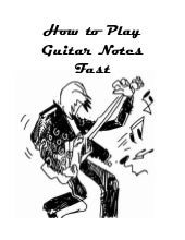 Learn how to play guitar notes fast