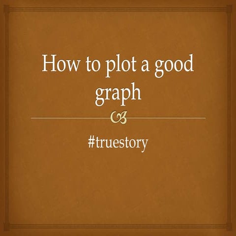How to plot a good graph | PPT