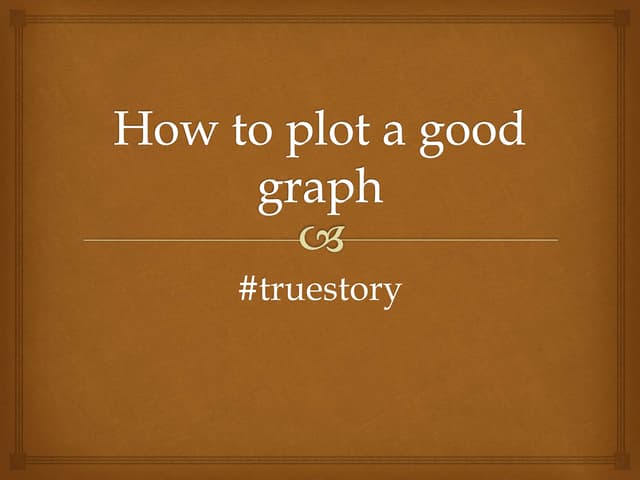 How to plot a good graph