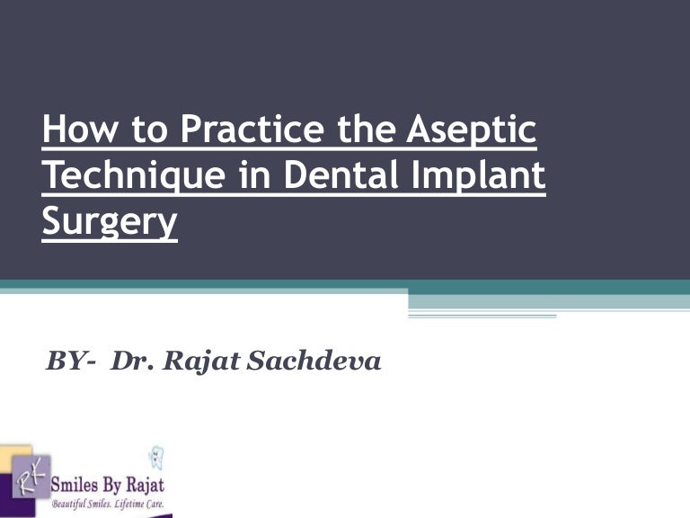 Aseptic technique in Dental Surgery Sterilisation