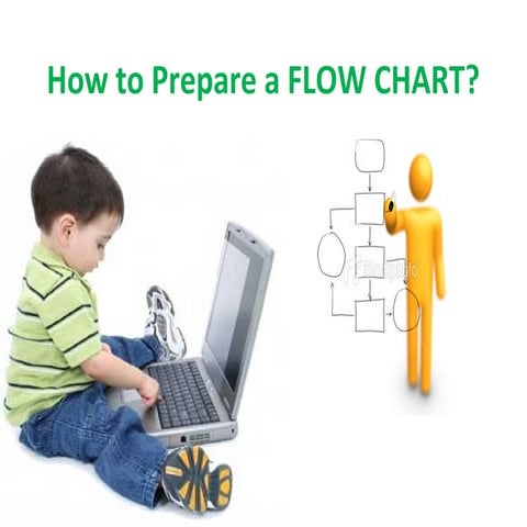 How to prepare a flow chart