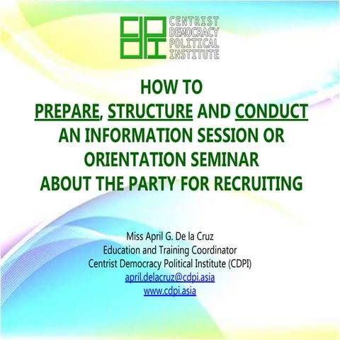 How to prepare and conduct an orientation seminar about the party for recruiting