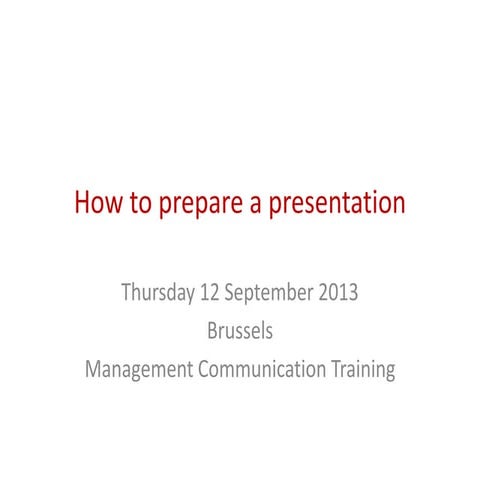 How to prepare a presentation