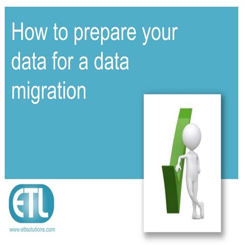 How to prepare data before a data migration