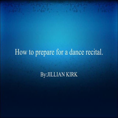 How to prepare_for_a_dance_recidal_