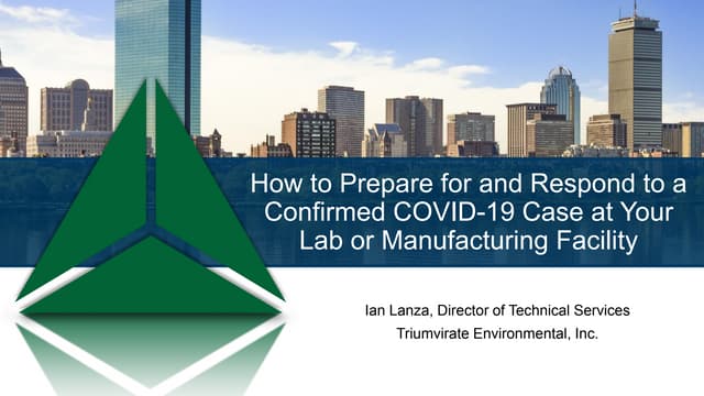 How to Prepare for and Respond to a Confirmed COVID-19 Case at Your Lab or Manufacturing Facility