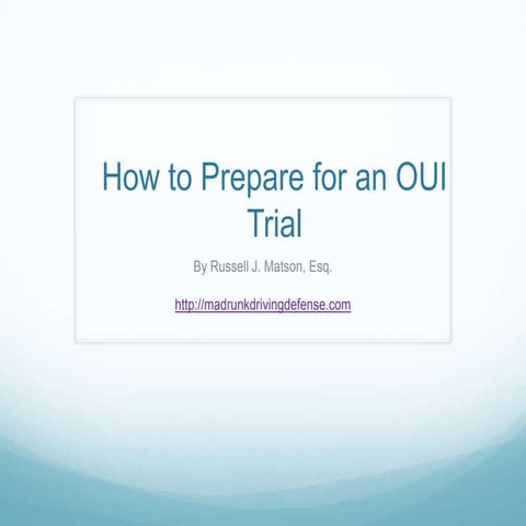 How to prepare for an oui trial