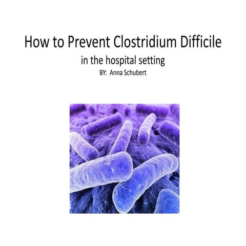 Clostridium difficile powerpoint presentation | PPTX