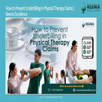 How to Prevent Underbilling in Physical Therapy Claims Reenix ...