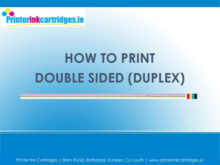 How to Print Double Sided(Duplex)