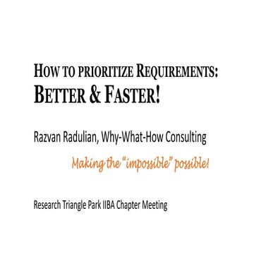 How to prioritize requirements -  better and faster (workshop), Razvan Radulian