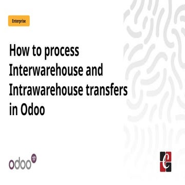 How to process Interwarehouse and Intrawarehouse transfers in Odoo