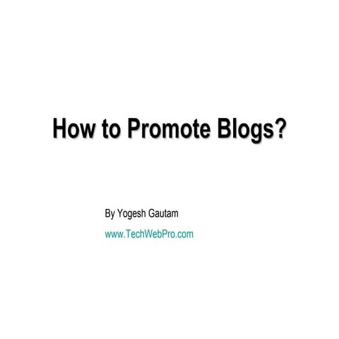 How To Promote Blogs