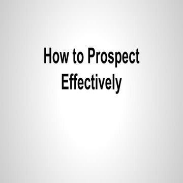 How to Prospect Effectively