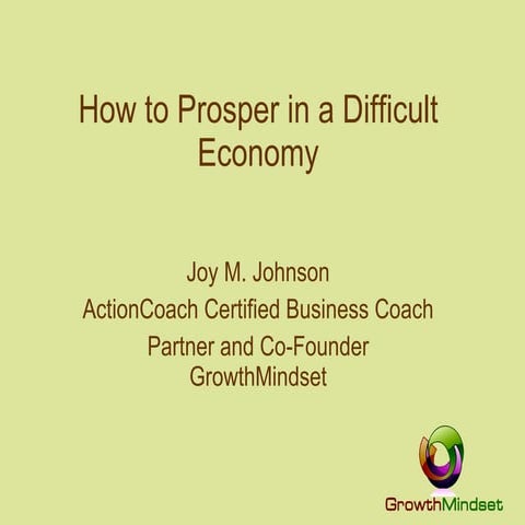 How To Prosper In A Difficult Economy