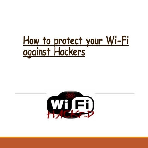 How to Protect your Wi-Fi from Cyber Hackers