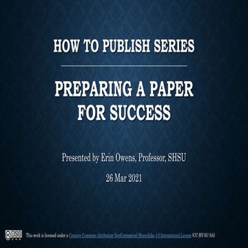 "How to Publish" Virtual Learning Series, Session Two: Preparing a Paper for ...