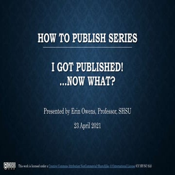 "How to Publish" Virtual Learning Series, Session Three: I Got Published! ......