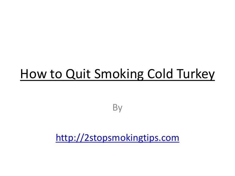 How to Quit Smoking Cold Turkey