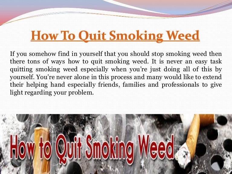 How to quit smoking weed