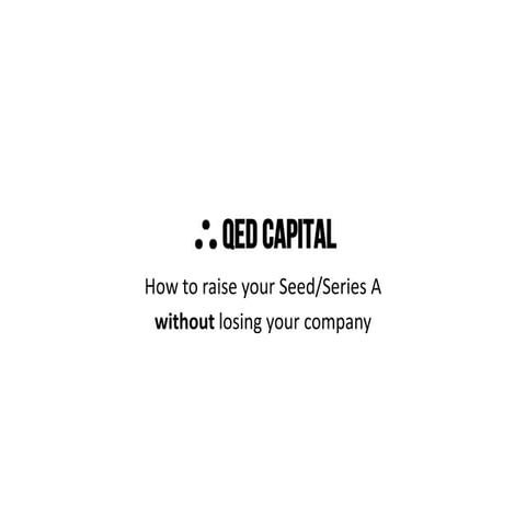 How to raise a seed series a, without losing your company.