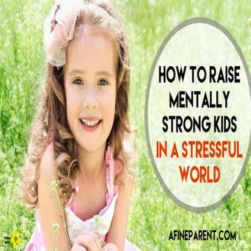 How to raise mentally strong kids