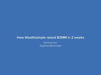 How Wealthsimple raised $2M in 2 weeks