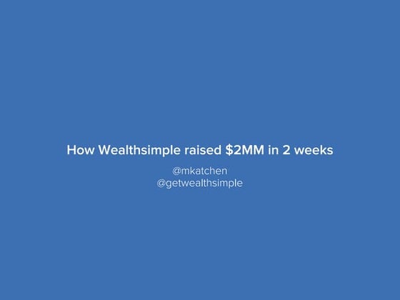 How Wealthsimple raised $2M in 2 weeks