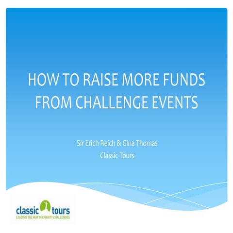 How to raise more funds from challenge events - Classic Tours