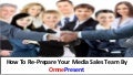 How To Re-prepare Your Media Sales Team