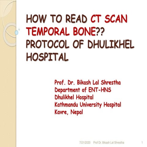 How to read ct scan temporal bone - A dhulikhel hospital, kathmandu universit...