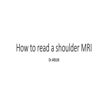 HOW TO READ SHOULDER MRI 