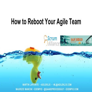 How to Reboot your Agile Team San Diego 2017