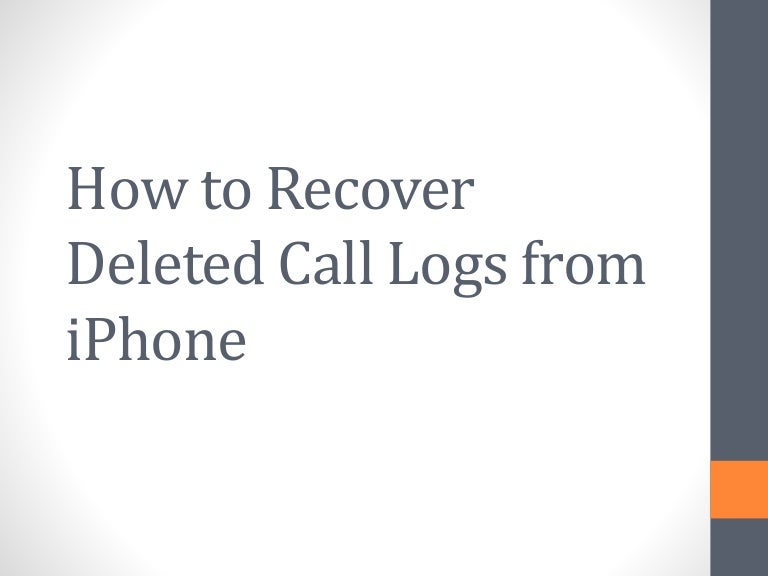 How to Recover Deleted Call Logs from iPhone