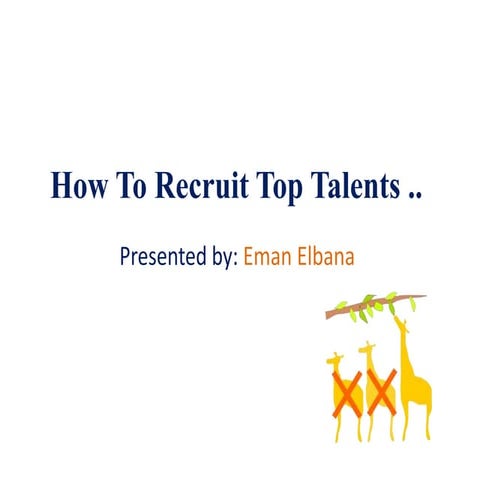 How to recruit top talents  