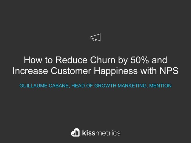 How to Reduce Churn by 50% and Incr...