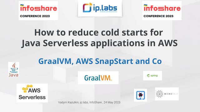 How to reduce cold starts for Java Serverless applications in AWS at InfoShar...