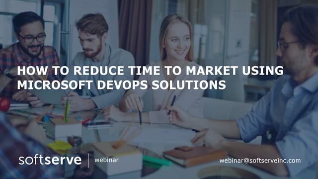 How to Reduce Time to Market Using Microsoft DevOps Solutions