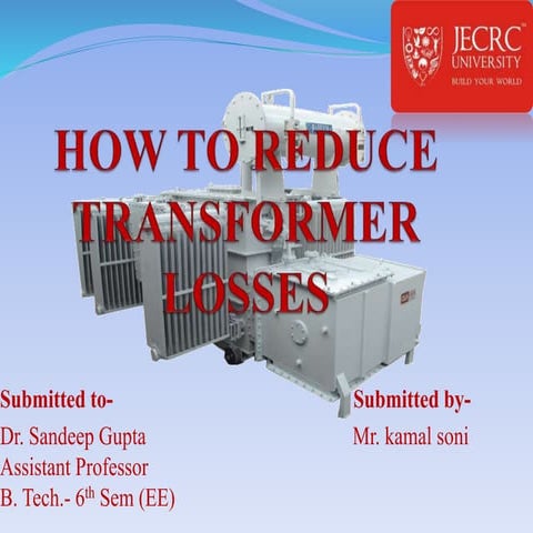 How to reduce transformer losses