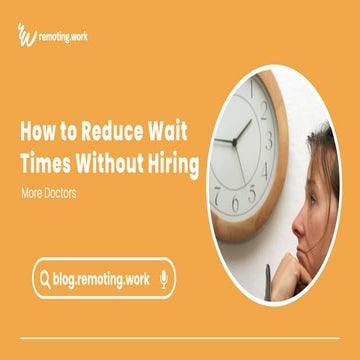 How to Reduce Wait Times Without Hiring More Doctors.pdf