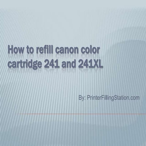 How to refill canon color cartridge 241