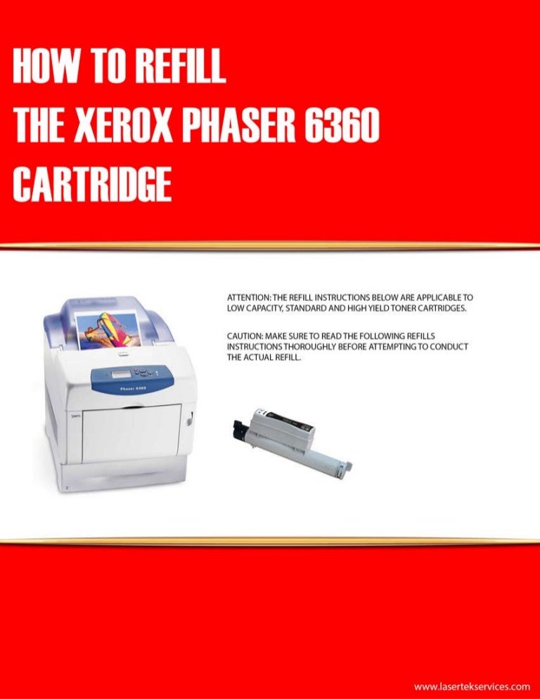 How to refill xerox phaser 6360 toner cartridges