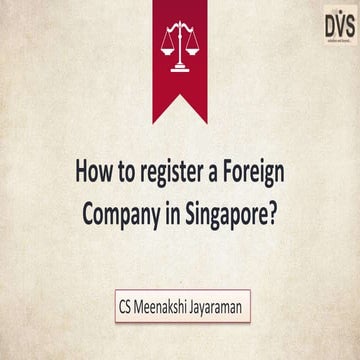 How to register a foreign company in singapore ?