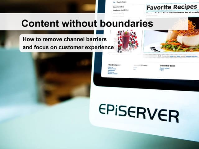 How to remove channel barriers and focus on customer experience