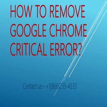How to remove google chrome critical error