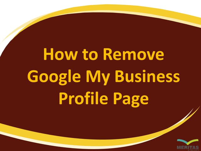 How to remove google my business profile page
