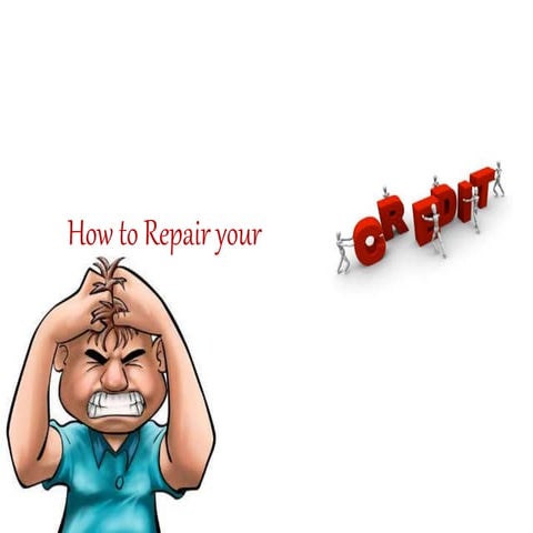 How to Repair Your Credit