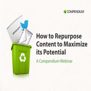 How to repurpose content to maximiz...