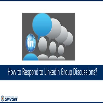 How To Respond To LinkedIn Group Discussions