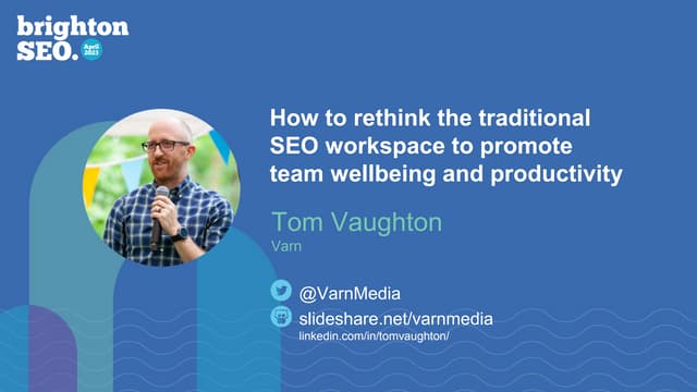 How to rethink the traditional SEO workspace to promote team wellbeing and pr...